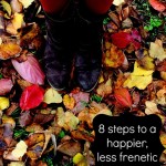 8 steps to a happier, less frenetic fall 